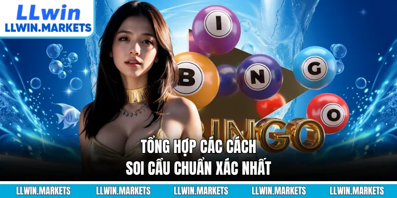 Tổng hợp các cách soi cầu chuẩn xác nhất